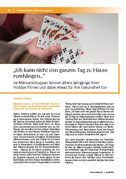 Ich kann nicht den ganzen Tag zu Hause rumhängen. .. Im Männerschuppen können ältere Jahrgänge ihren Hobbys frönen und dabei etwas für ihre Gesundheit tun
