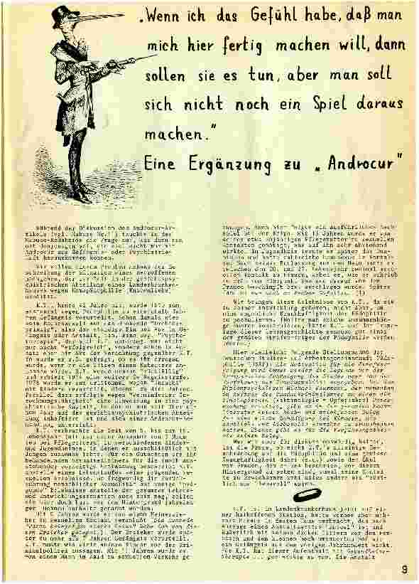 Wenn ich das Gefühl habe, daß man mich hier fertig machen will, dann sollen sie es tun, aber man soll sich nicht noch ein Spiel daraus machen
