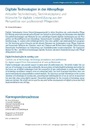 Digitale Technologien in der Altenpflege. Aktueller Technikeinsatz, Technikakzeptanz und Wünsche für digitale Unterstützung aus der Perspektive von professionell Pflegenden.