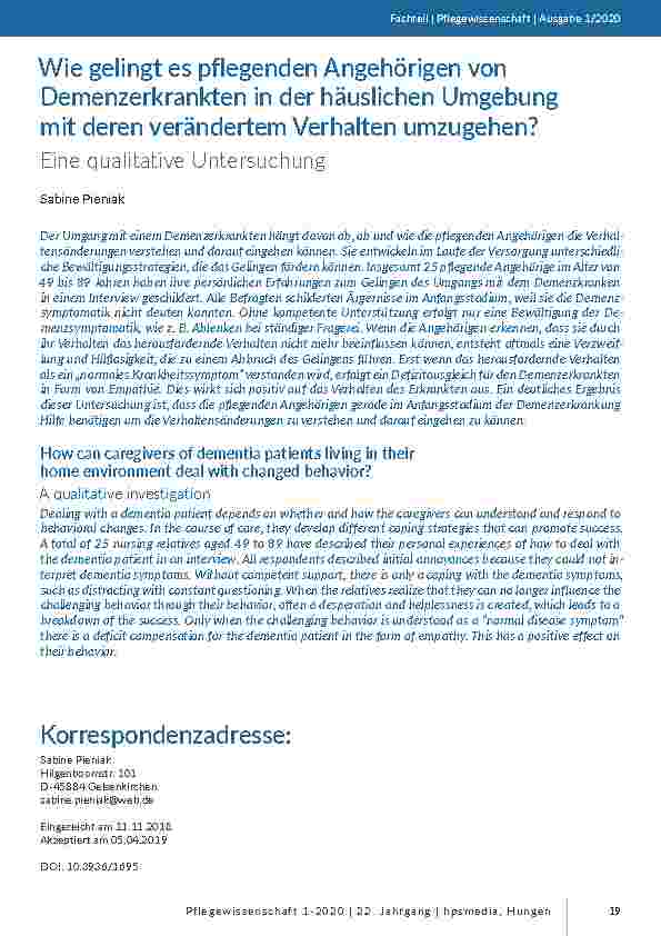 Wie gelingt es pflegenden Angehörigen von Demenzerkrankten in der häuslichen Umgebung mit deren verändertem Verhalten umzugehen? Eine qualitative Untersuchung.