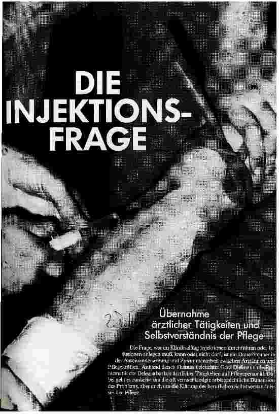 Die Injektionsfrage Übernahme ärztlicher Tätigkeiten und Selbstverständnis der Pflege